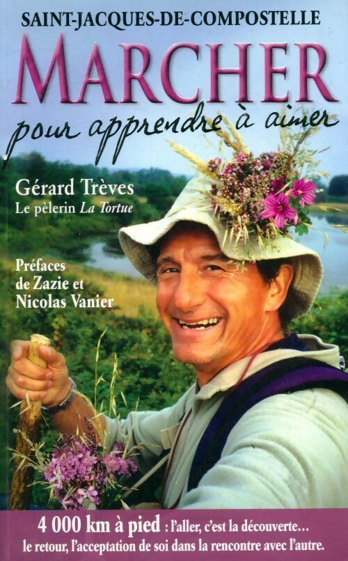 Livrenpoche : Marcher pour apprendre à aimer - Gérard Treves - Livre