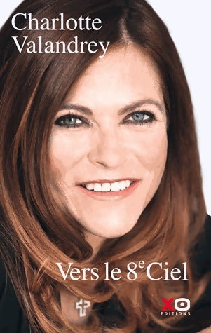 Livrenpoche : Vers le 8e ciel - Charlotte Valandrey - Livre