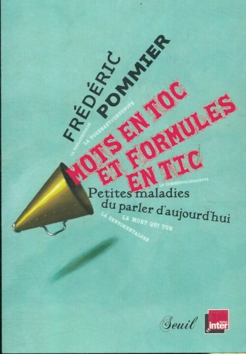Livrenpoche : Mots en toc et formules en tic - Frédéric Pommier - Livre
