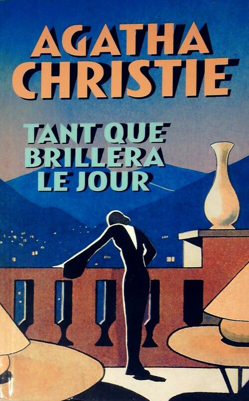 Livrenpoche : Tant que brillera le jour - Agatha Christie - Livre