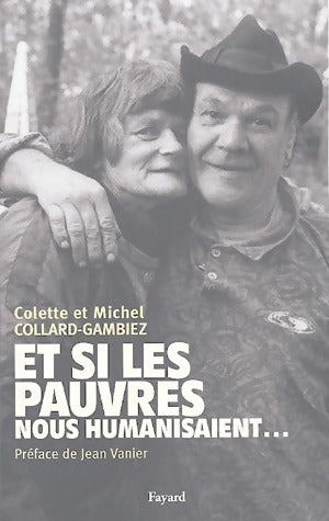 Livrenpoche : Et si les pauvres nous humanisaient... - Michel Collard-Gambiez - Livre