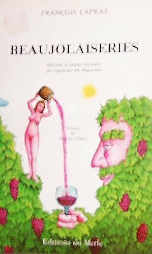 Livrenpoche : Beaujolaiseries - François Lapraz - Livre
