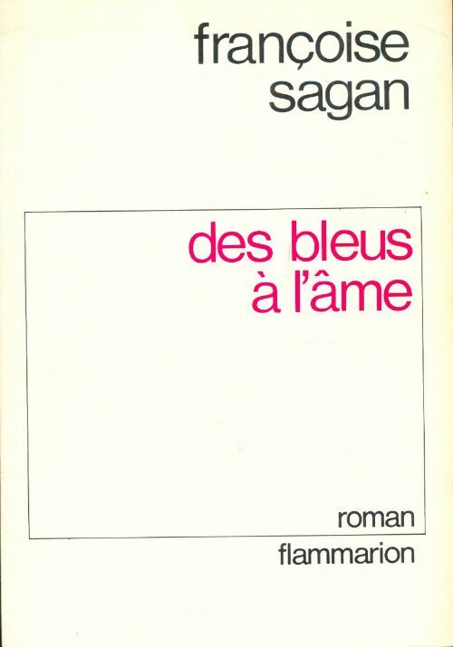 Livrenpoche : Des bleus à l'âme - Françoise Sagan - Livre