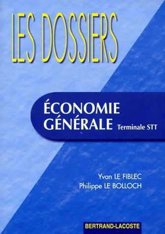 Livrenpoche : Économie générale Terminale STT - Yvon Le Fiblec - Livre