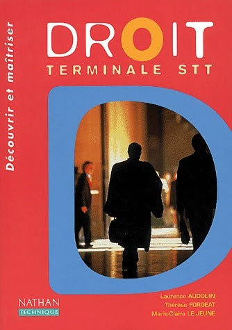 Livrenpoche : Droit Terminale STT - Laurence Audouin - Livre