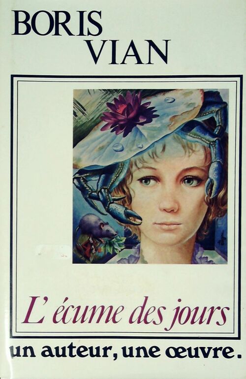Livrenpoche : L'écume des jours de Boris Vian - Gérard Roubichou - Livre
