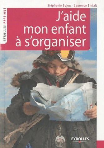 Livrenpoche : J'aide mon enfant à s'organiser - Stéphanie Bujon - Livre