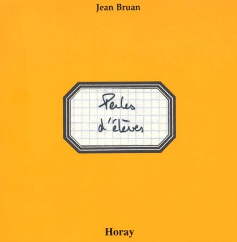 Perles d'élèves - Jean Bruan -  Horay GF - Livre