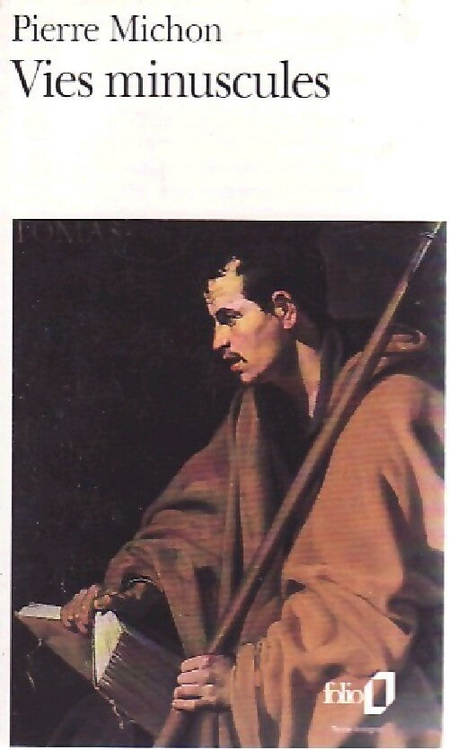 Livrenpoche : Vies minuscules - Pierre Michon - Livre
