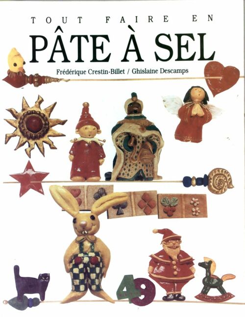 Tout faire en pâte à sel - Frédérique Crestin-Billet - Livre