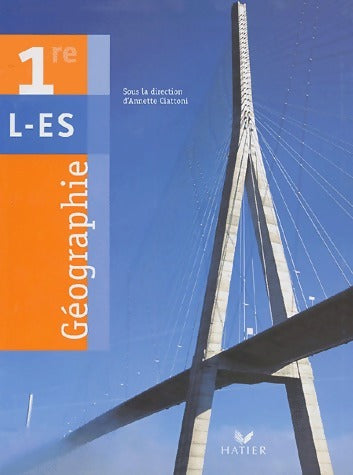 Livrenpoche : Géographie 1ère L, ES - Annette Ciattoni - Livre