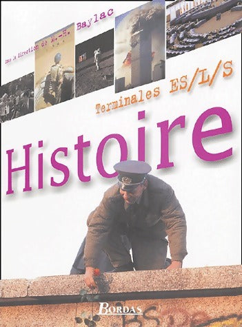 Livrenpoche : Histoire Terminales L, ES, S - Marie-Hélène Baylac - Livre