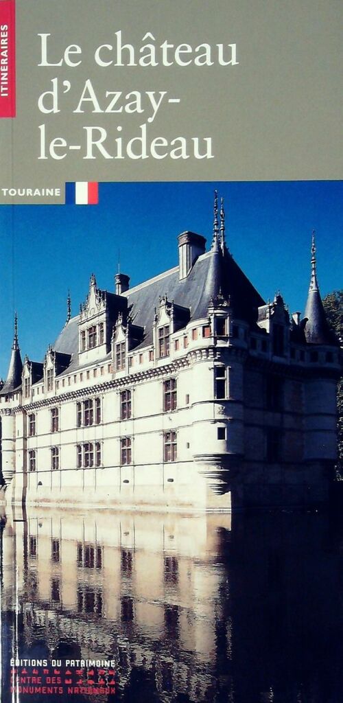 Livrenpoche : Le Château d'Azay-le-Rideau - Collectif - Livre