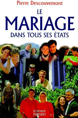 Livrenpoche : Le mariage dans tous ses états - Pierre Descouvemont - Livre
