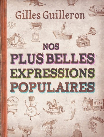 Livrenpoche : Nos plus belles expressions populaires - Gilles Guilleron - Livre