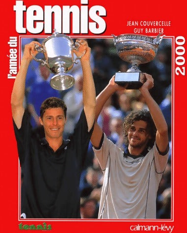 Livrenpoche : L'année du tennis 2000 - Jean Couvercelle - Livre
