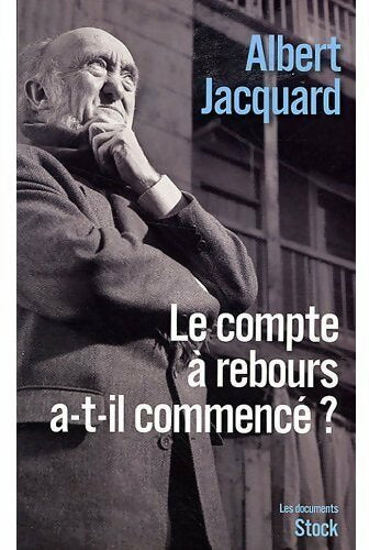 Livrenpoche : Le compte à rebours a-t-il commencé ? - Albert Jacquard - Livre