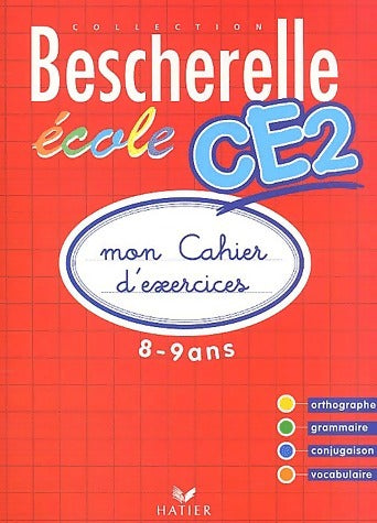 Livrenpoche : Bescherelle Ecole. Exercices CE2 - Catherine Gau - Livre
