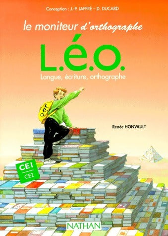 Livrenpoche : L.E.O. Langue, écriture, orthographe CE1 CE2 - Renée Honvault - Livre