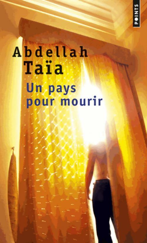 Livrenpoche : Un pays pour mourir - Abdellah Taïa - Livre