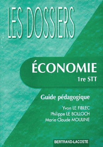Livrenpoche : Economie 1ère STT. Guide pédagogique - Yvon Le Fiblec - Livre