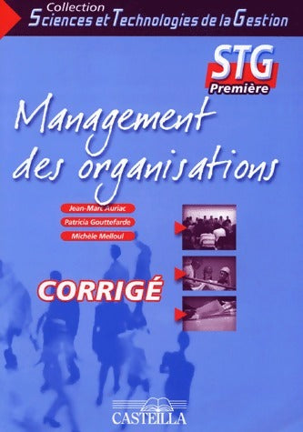 Livrenpoche : Management des organisations 1ère STG. Corrigé - Jean-Marc Auriac - Livre