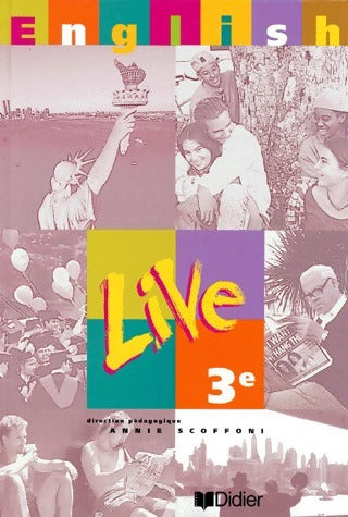Livrenpoche : English Live 3e LV1. Manuel - Annie Scoffoni - Livre