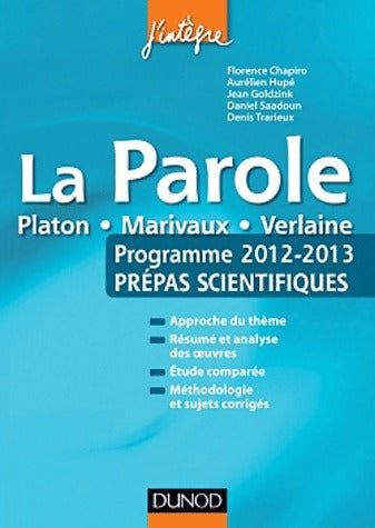 Livrenpoche : La Parole. Prépas scientifiques. Programme 2012-2013 - Florence Chapiro - Livre