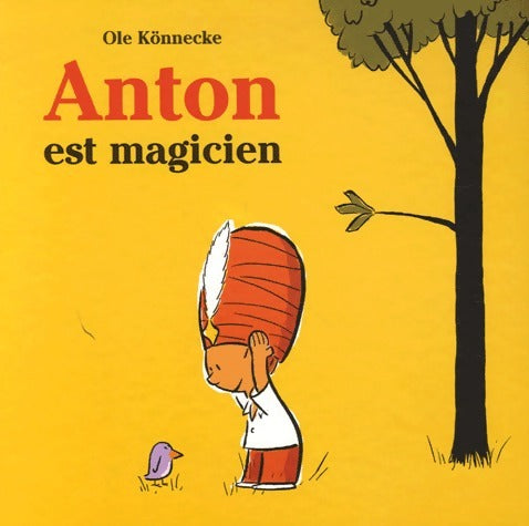 Anton est magicien - Ole Könnecke -  Ecole des Loisirs GF - Livre