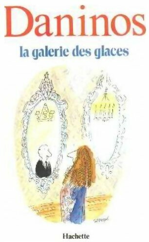 Livrenpoche : La galerie des glaces - Pierre Daninos - Livre
