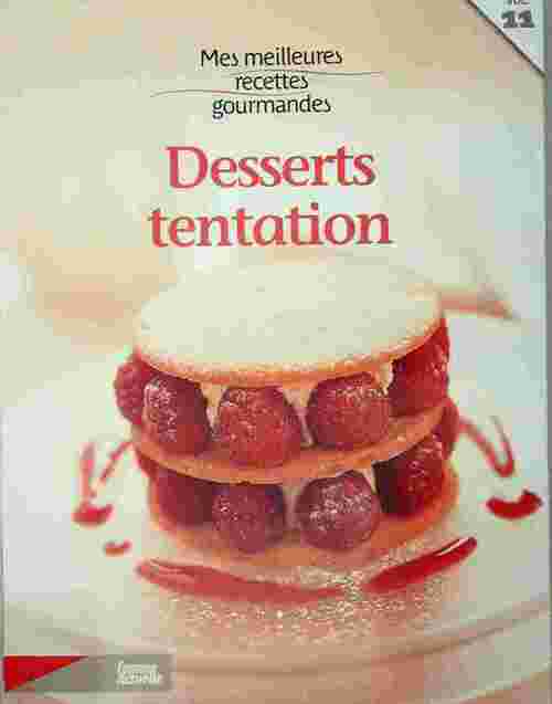Desserts tentation - Inconnu -  Mes meilleures recettes gourmandes - Livre