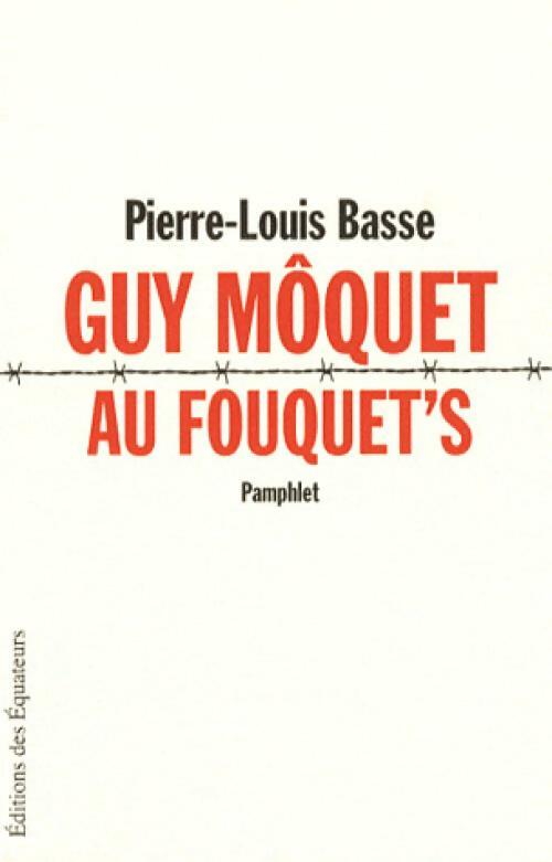 Livrenpoche : Guy Môquet au Fouquet's - Pierre-Louis Basse - Livre
