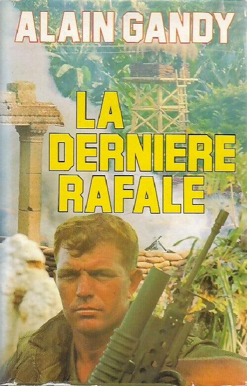 Livrenpoche : La dernière rafale - Alain Gandy - Livre