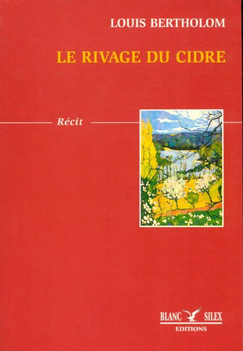 Livrenpoche : Le rivage du cidre - Louis Bertholom - Livre