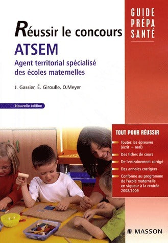 Réussir le concours ATSEM : Agent Territorial Spécialisé des Ecoles Maternelles - Jacqueline Gassier -  Guide prépa santé - Livre