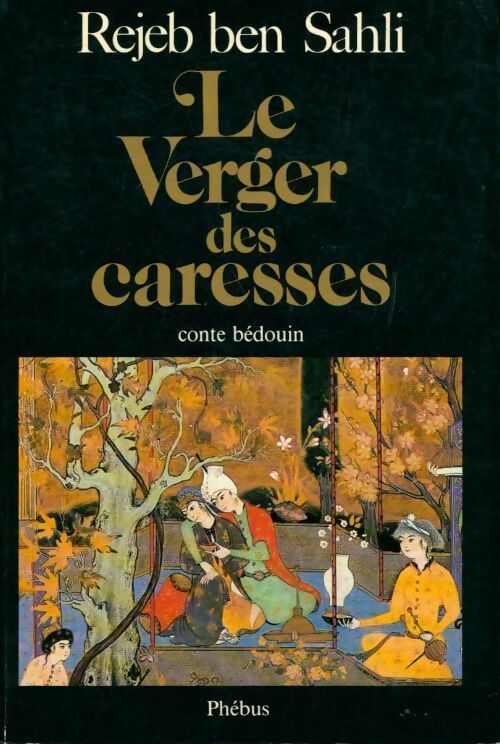 Livrenpoche : Le verger des caresses - Rejeb Ben Sahli - Livre