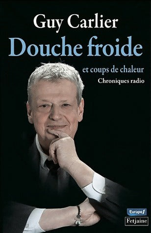 Livrenpoche : Douche froide et coups de chaleur - Guy Carlier - Livre