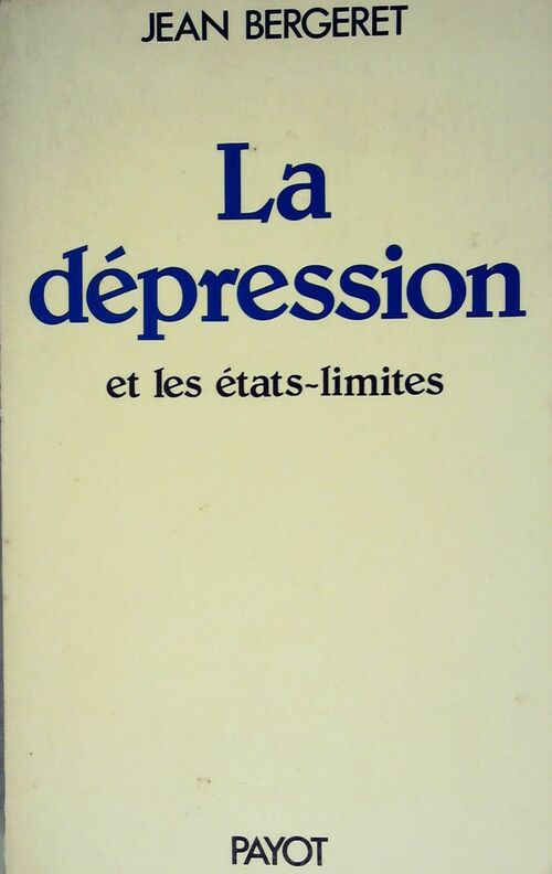 Livrenpoche : La dépression et les états-limites - Jean Bergeret - Livre