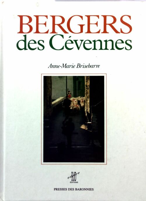 Bergers des Cévennes - Anne-Marie Brisebarre - Livre