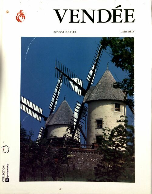 Vendée - Bertrand Bouflet -  Départements - Livre