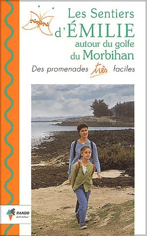 Livrenpoche : Les sentiers d'Emilie autour du Golfe du Morbihan - Alain Le Borgne - Livre