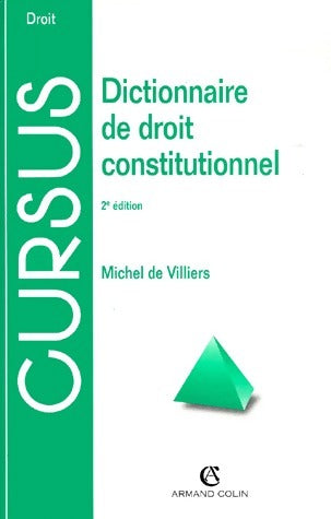 Livrenpoche : Dictionnaire de droit constitutionnel - Michel De Villiers - Livre