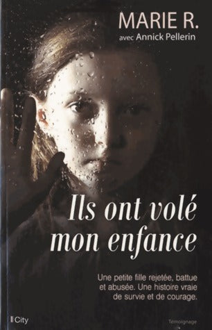 Livrenpoche : Ils ont volé mon enfance - Marie R. - Livre