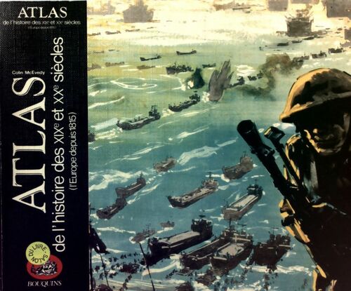 Livrenpoche : Atlas de l'histoire des XIXe et XXe siècles - Colin McEvedy - Livre