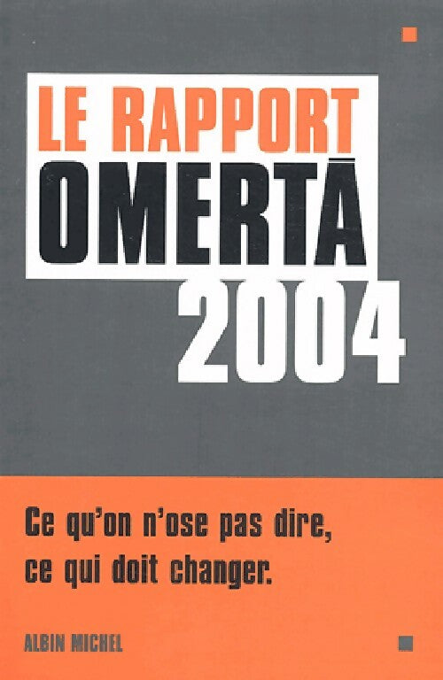 Livrenpoche : Le rapport Omerta 2004 - Sophie Coignard - Livre