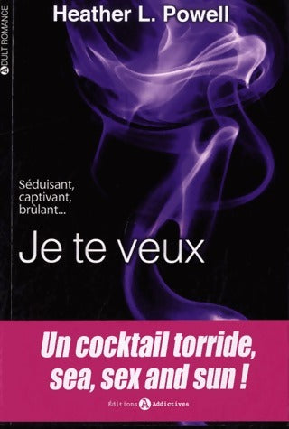 Je te veux - Heather L. Powell - Livre
