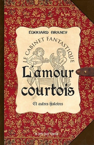 Livrenpoche : L'amour courtois et autres histoires - Edouard Brasey - Livre