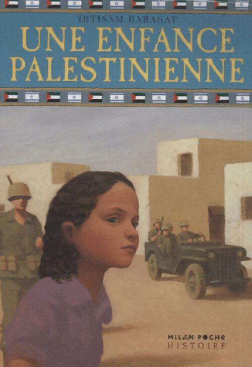 Livrenpoche : Une enfance palestinienne - Ibtisam Barakat - Livre
