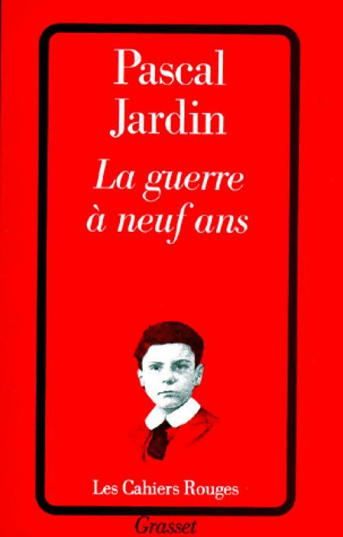 Livrenpoche : La guerre à neuf ans - Pascal Jardin - Livre
