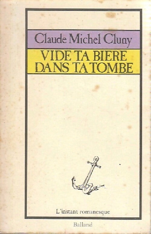 Livrenpoche : Vide ta bière dans ta tombe - Claude Michel Cluny - Livre